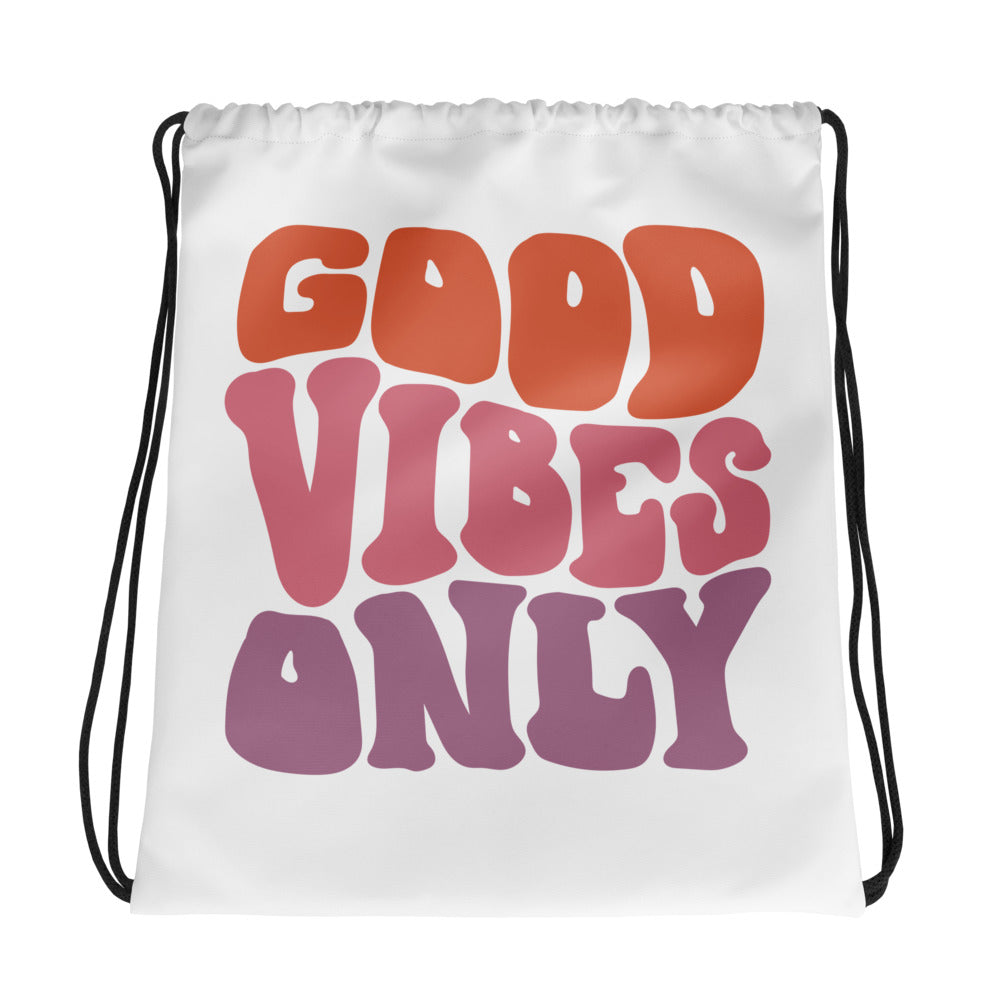 GOOD VIBES ONLY